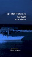 Le Yacht du roi Farouk