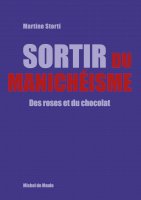 Sortir du manichéisme<br/>Des roses et du chocolat