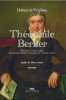 Théophile Berlier<br/>révolutionnaire et rédacteur oublié du Code civil