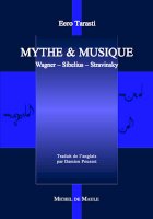 Mythe & Musique (Wagner-Sibelius-Stravinski)